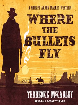 cover image of Where the Bullets Fly